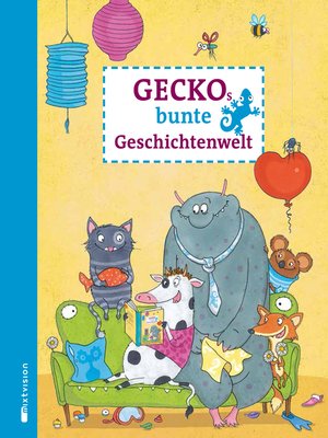 cover image of Geckos bunte Geschichtenwelt